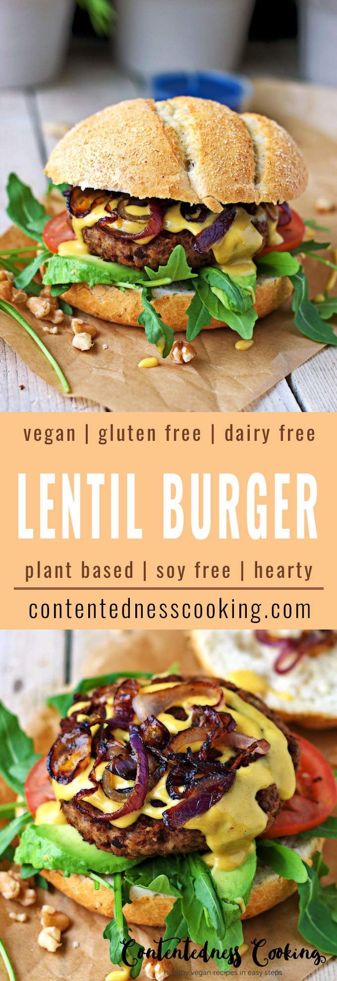 Collage of two pictures of the Vegan Lentil Burger with recipe title text. | #vegan #glutenfree #contentednesscooking #plantbased #soyfree #dairyfree