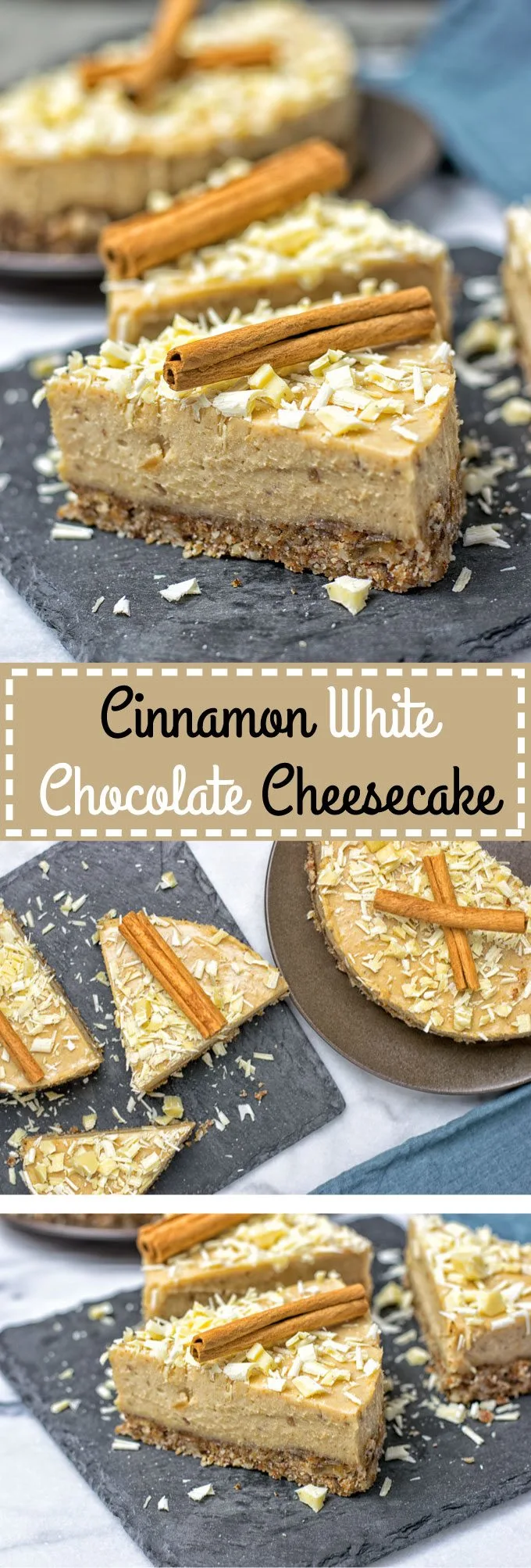 Collage of two pictures of Cinnamon White Chocolate Cheesecake with recipe title text.