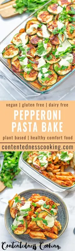 Pepperoni Pasta Bake | #vegan #glutenfree #contentednesscooking 