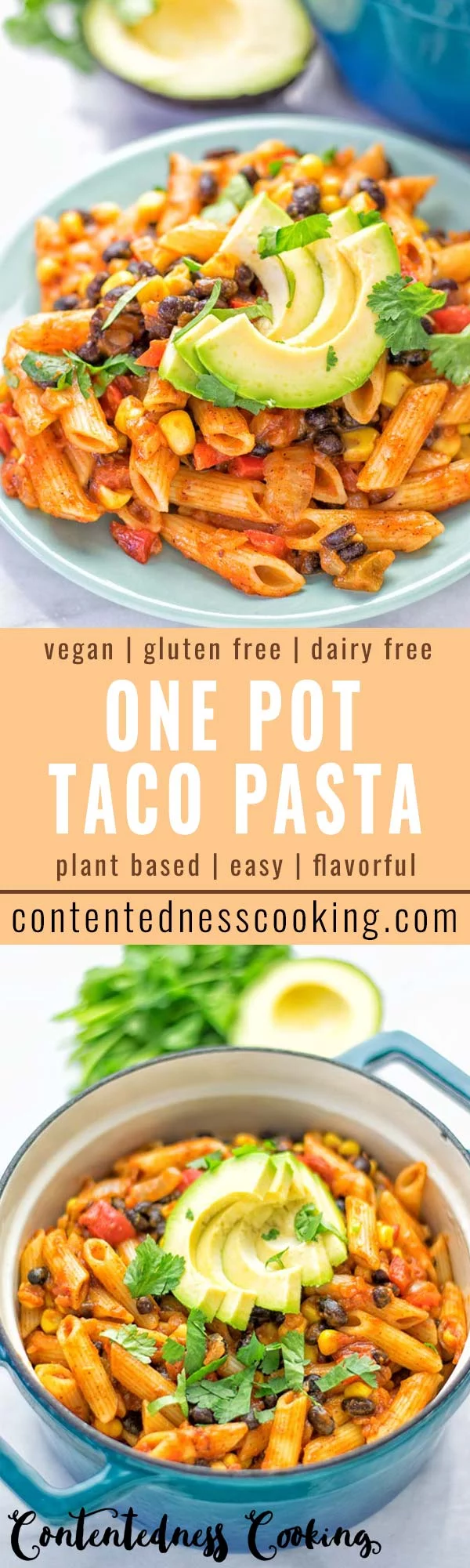 One Pot Taco Pasta | #vegan #glutenfree #dairyfree #plantbased #contentednesscooking