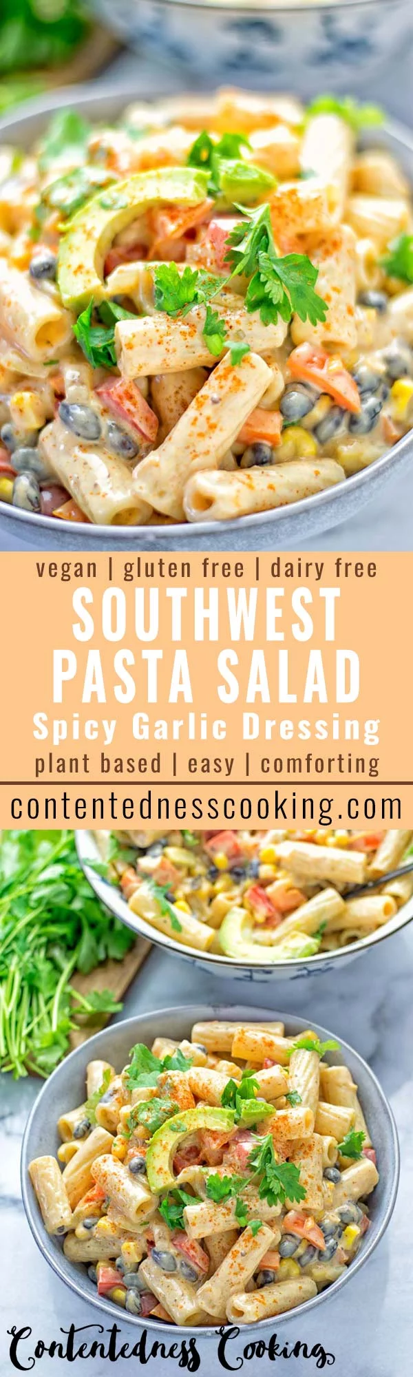 Southwest Pasta Salad with Spicy Garlic Dressing | #vegan #glutenfree #contentednesscooking #dairyfree #plantbased