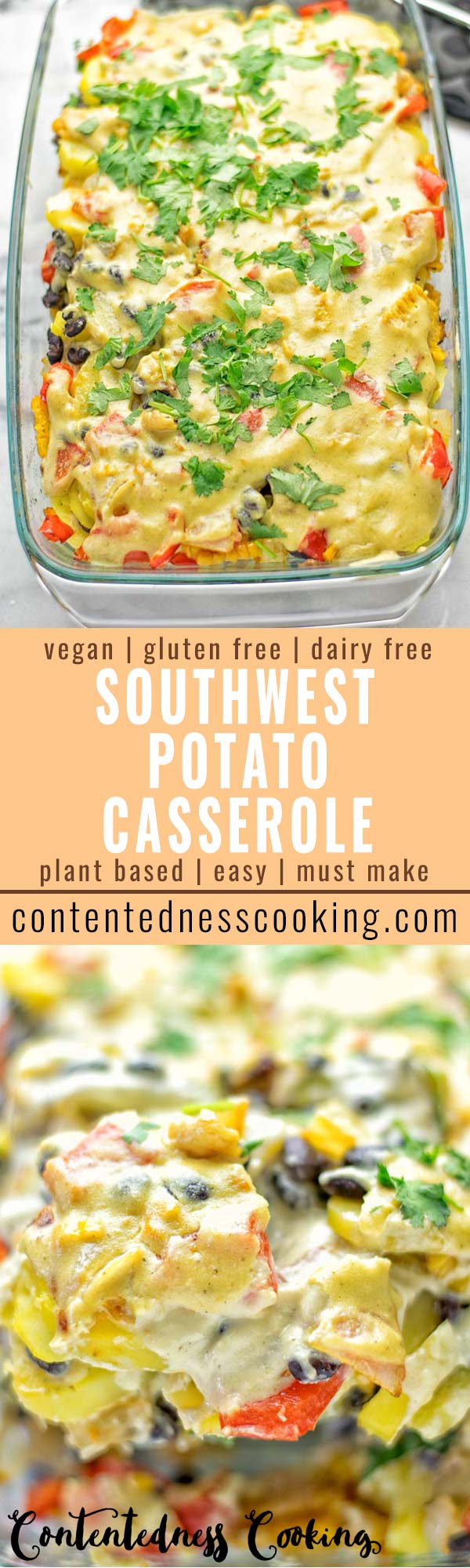 Southwest Potato Casserole | #vegan #glutenfree #dairyfree #plantbased #contentednesscooking