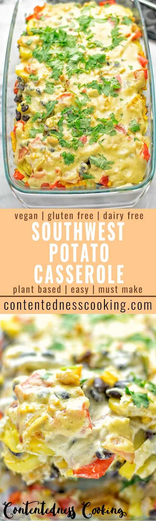 Southwest Potato Casserole | #vegan #glutenfree #dairyfree #plantbased #contentednesscooking
