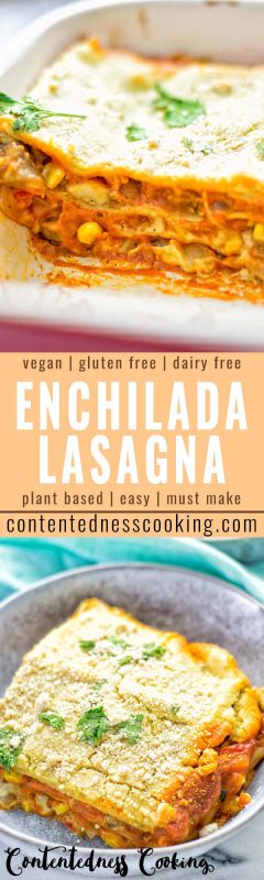 Enchilada Lasagna (vegan, gluten free) - Contentedness Cooking
