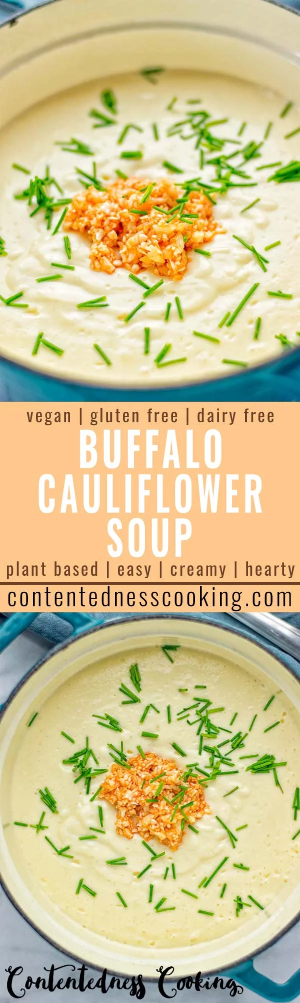 This Buffalo Cauliflower Soup is the ultimate comfort food for everyone and so satisfying. Vegan, gluten free, made without any cream or butter, an amazing and delicious option for dinner, lunch, meal prep, worklunch and so much more. This is a keeper try it now! #vegan #glutenfree #dairyfree #vegetarian #cauliflower #dinner #lunch #soup #mealprep #worklunchideas #easyfood #buffalocauliflower #contentednesscooking