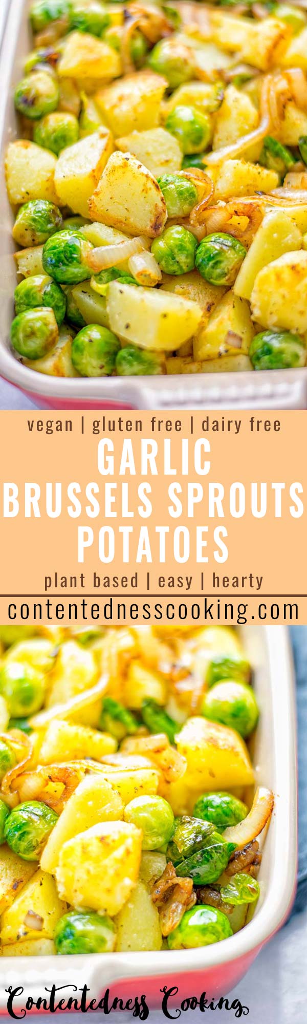 These Garlic Brussels Sprouts Potatoes are naturally vegan, gluten free and super easy to make. So delicious for the holidays, Christmas, as dinner, lunch, appetizer, side dish or meal preparation, and so much more. On its own or served with many other yummy things, enjoy. #vegan #glutenfree #dairyfree #vegetarian #contentednesscooking #brusselssprouts #potatoes #dinner #lunch #appetizer #sidedishes #christmas #holidays #thanksgiving #mealprep #worklunchideas