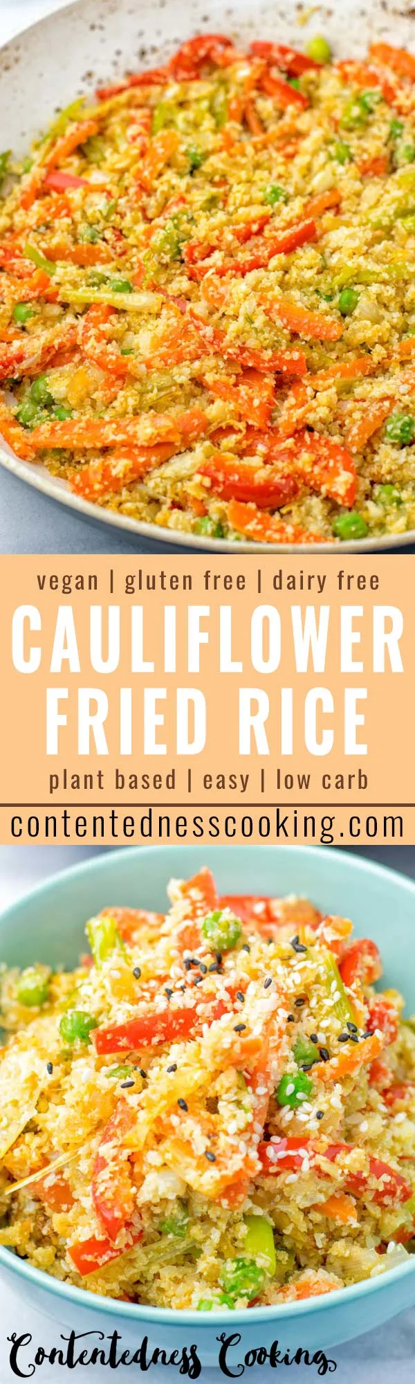 This Cauliflower Fried Rice is a super easy to make for your one pan meals and ready in 15 minutes. Naturally vegan, gluten free and low carb. An amazing dinner, lunch, meal prep, work lunch idea that the whole family will love. Healthy and so satisfying, yum! #vegan #dairyfree #glutenfree #vegetarian #cauliflowerrice #dinner #lunch #onepanmeals #lowcarbmeals #budgetmeals #familydinnershealthy #contentednesscooking #mealprep #worklunchideas 