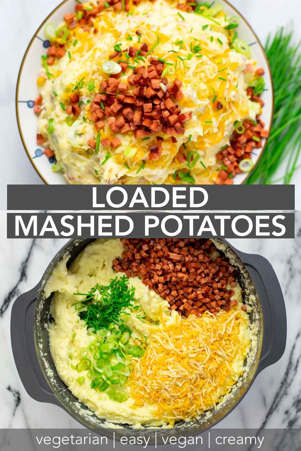Collage of two pictures of the Loaded Mashed Potatoes with recipe title text.