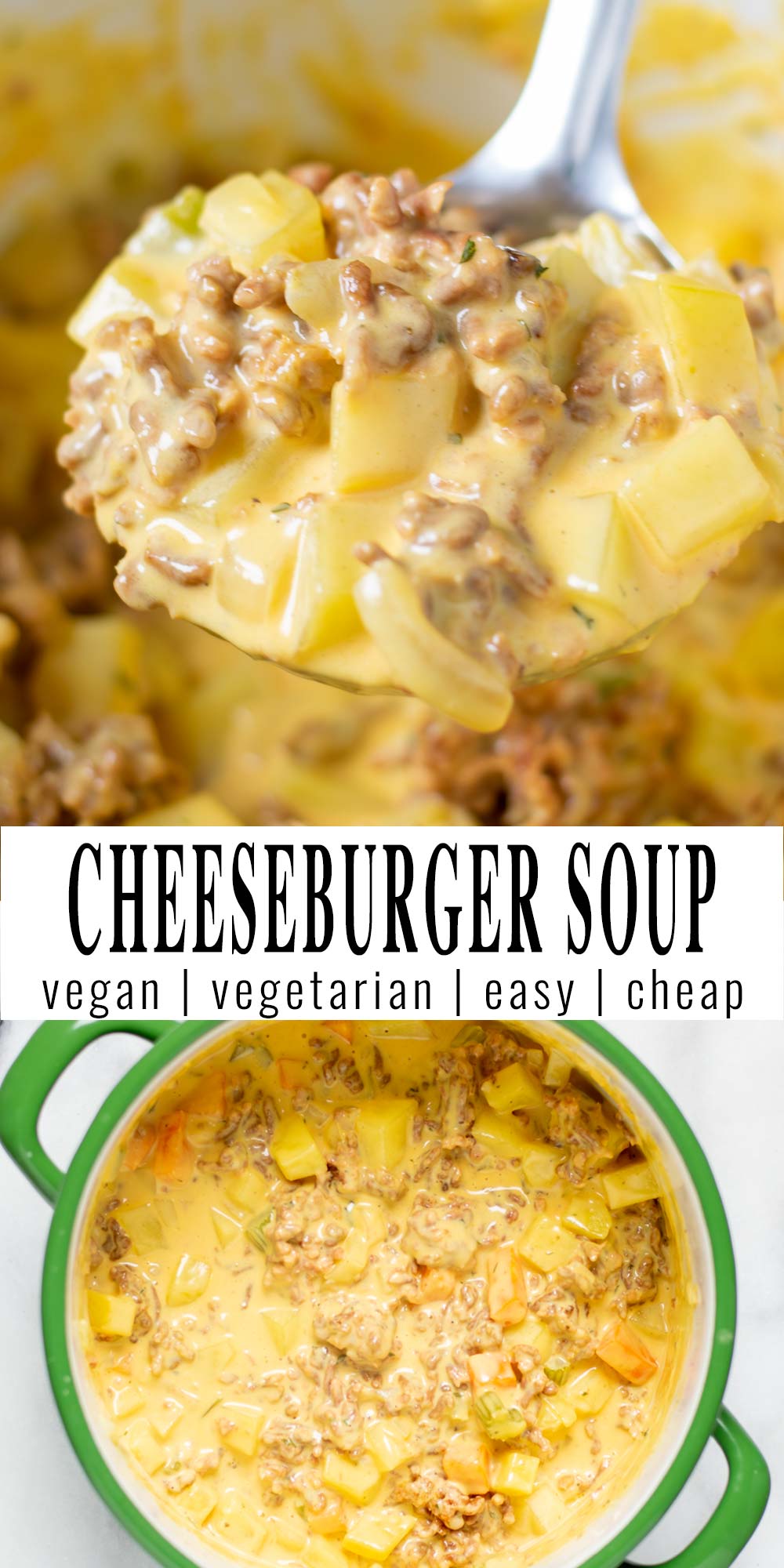 Collage of two pictures of the Cheeseburger Soup with recipe title text.