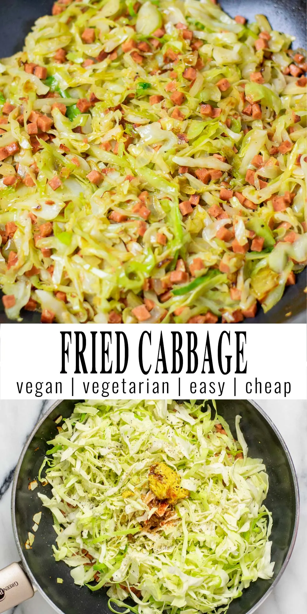 Collage of two pictures of the Fried Cabbage with recipe title text.