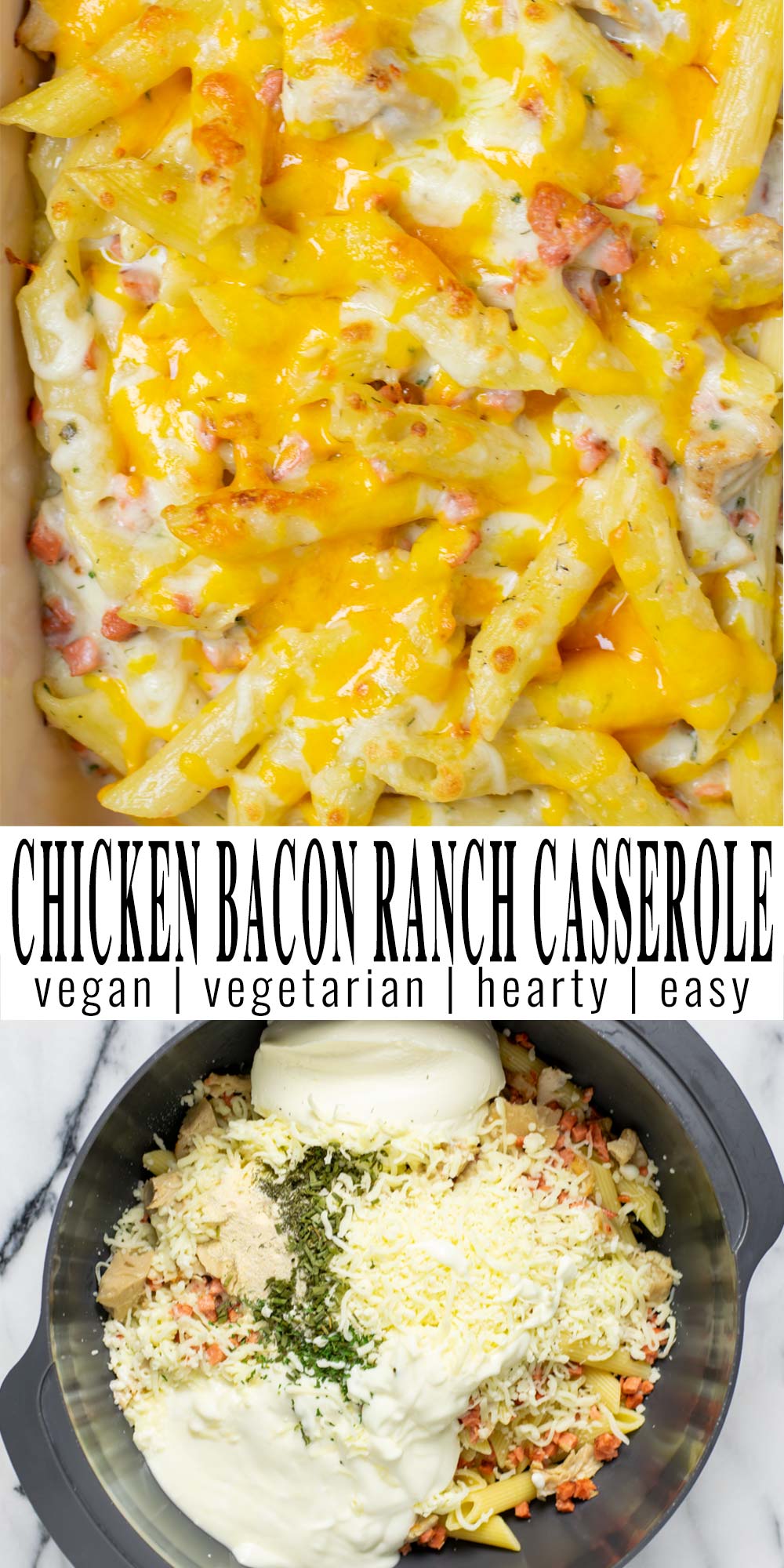 Collage of two pictures of the Chicken Bacon Ranch Casserole with recipe title text.
