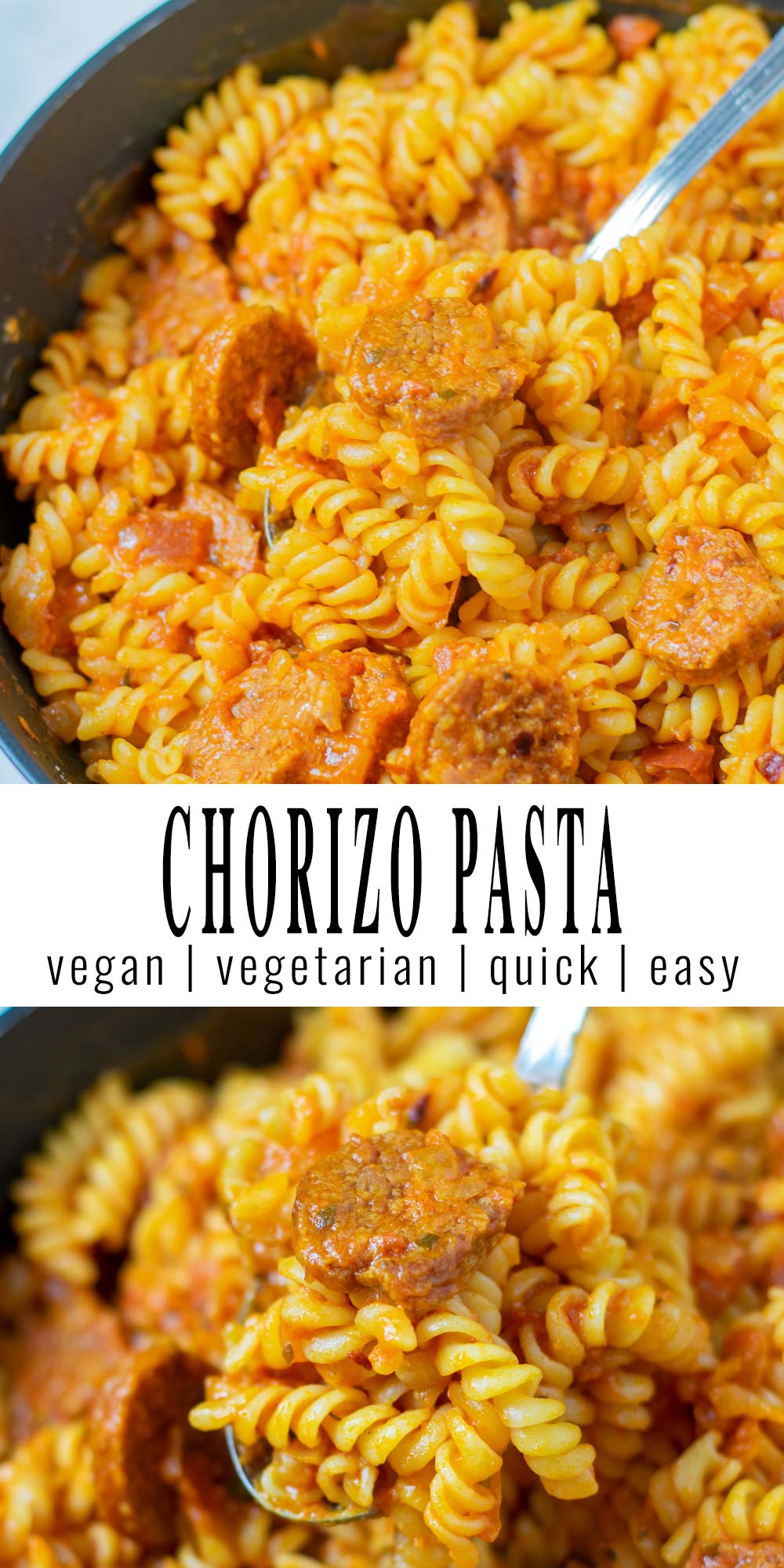 Collage of two pictures of the Chorizo Pasta with recipe title text.
