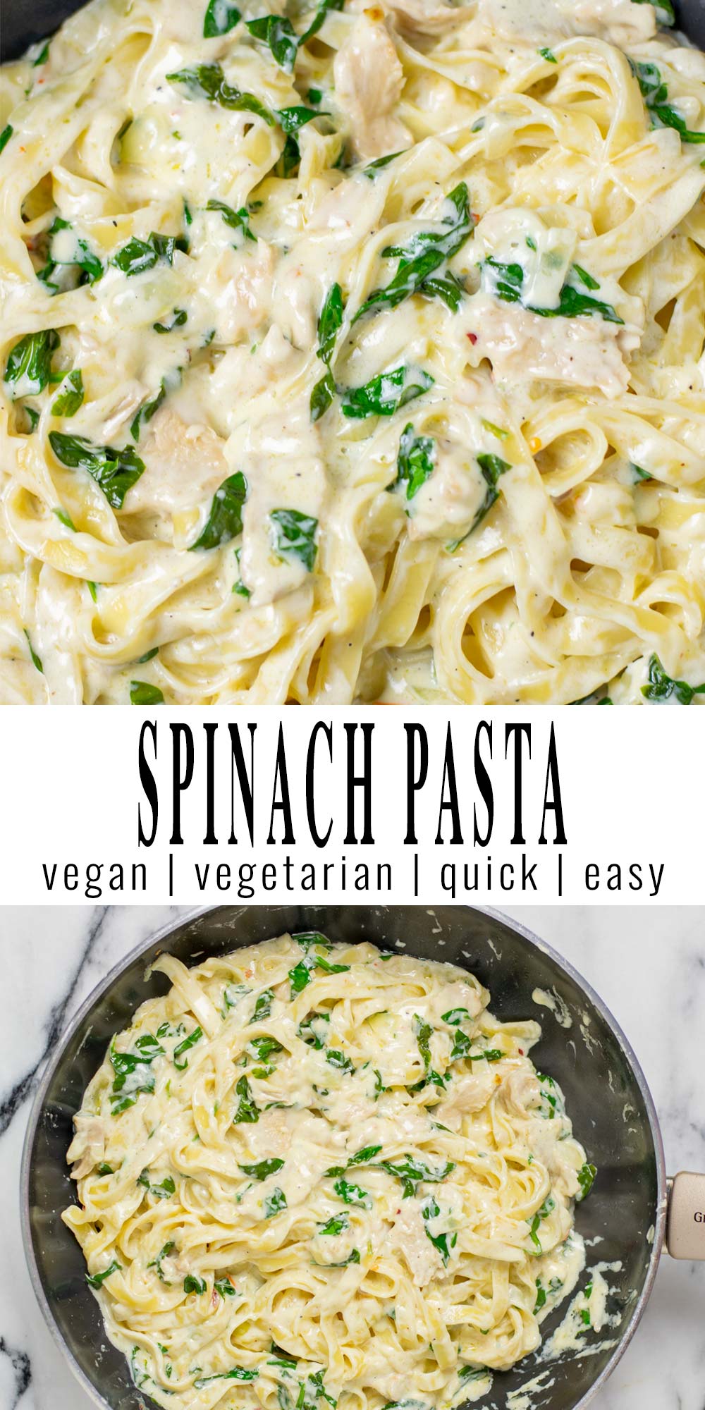 Collage of two pictures of the Spinach Pasta with recipe title text.