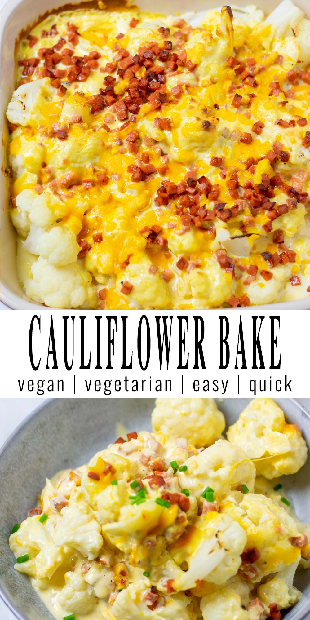 Collage of two pictures of the Cauliflower Bake with recipe title text in the center.