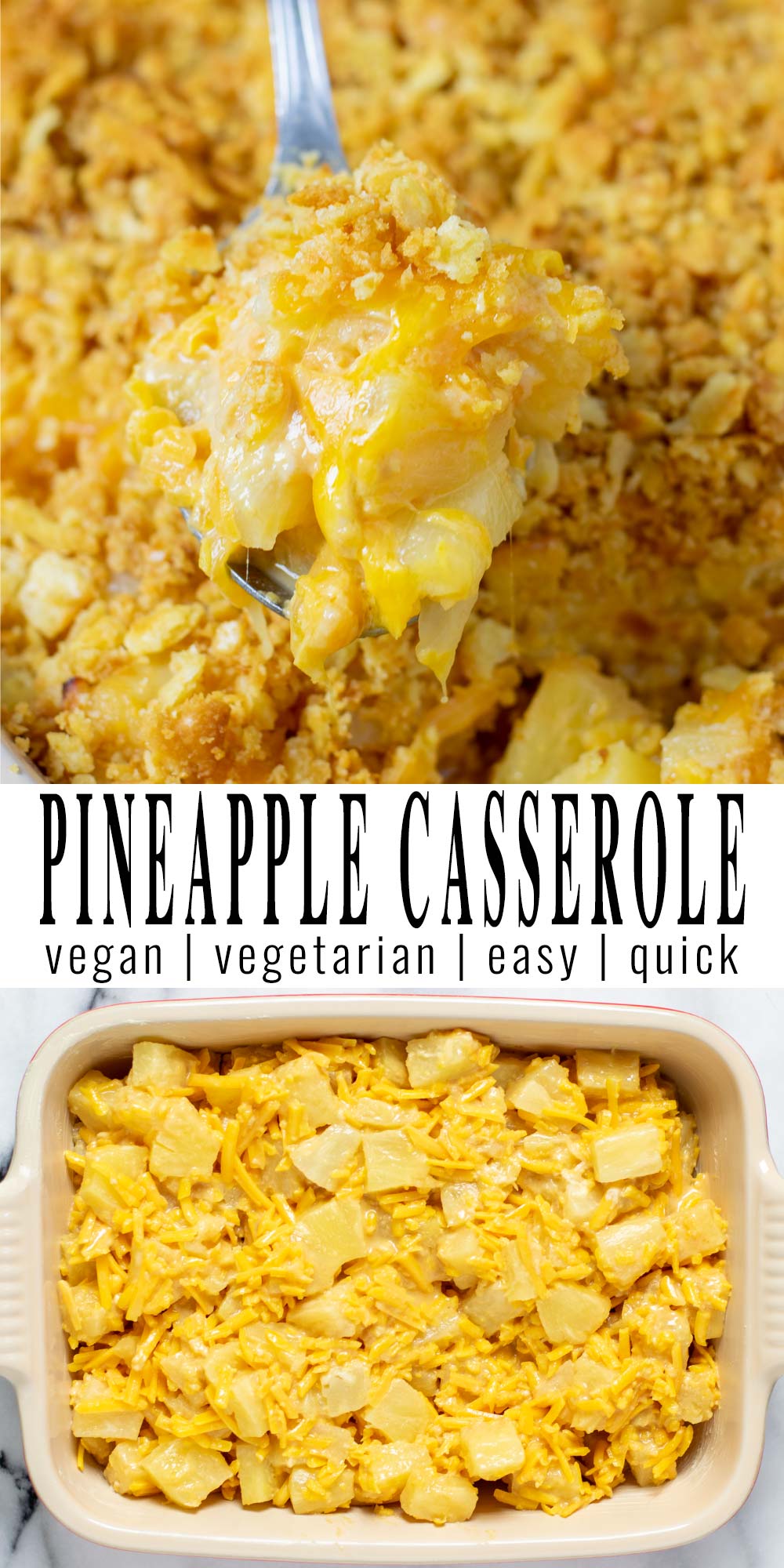 Collage of two pictures of the Pineapple Casserole with recipe title text.
