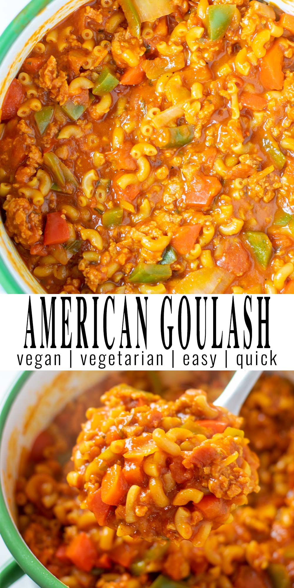 Collage of two pictures of the American Goulash with recipe title text.