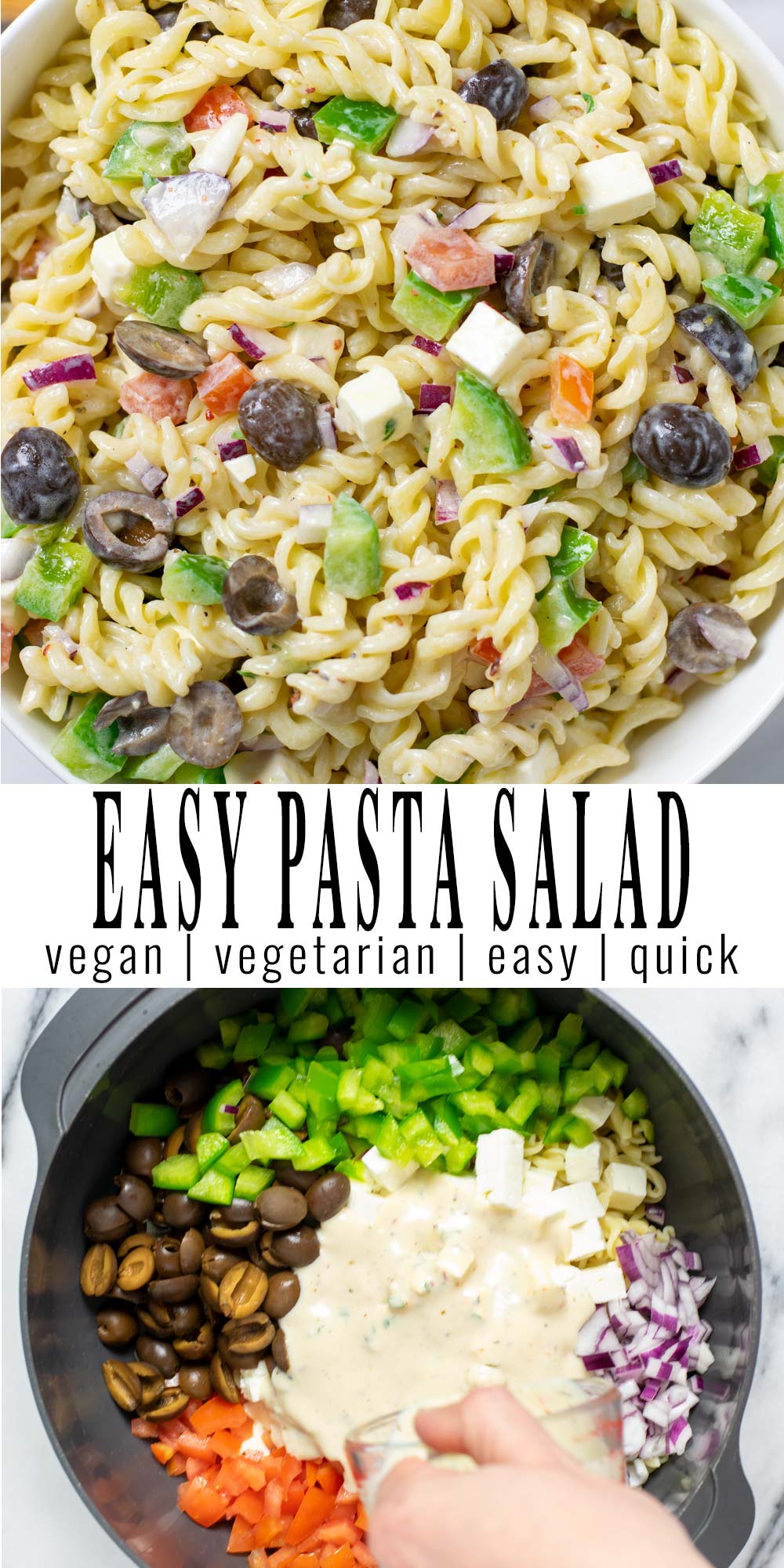 Collage of two pictures of the Easy Pasta Salad with recipe title text.