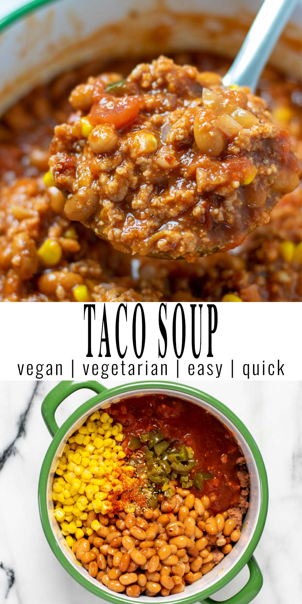 Collage of two pictures of the Taco Soup with recipe title text.