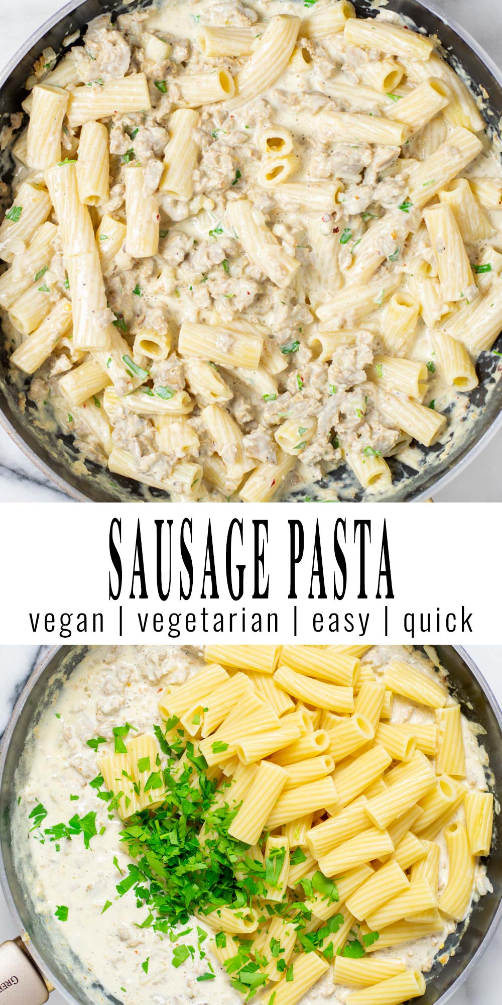 Collage of two pictures of the Sausage Pasta with recipe title text.