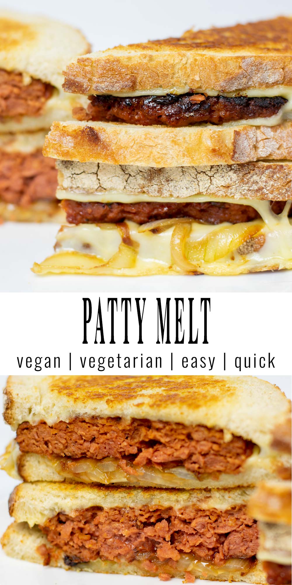 Collage of two pictures of the Patty Melt with recipe title text.