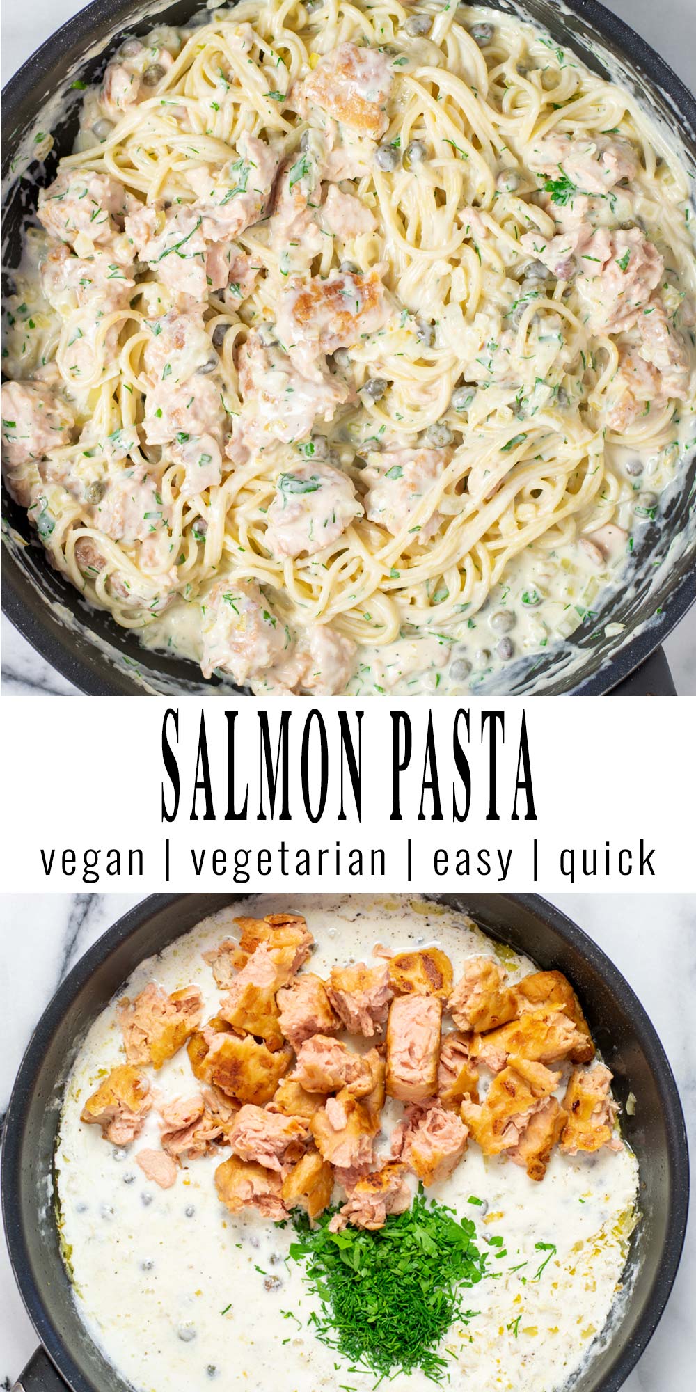 Collage of two pictures of the Salmon Pasta with recipe title text.