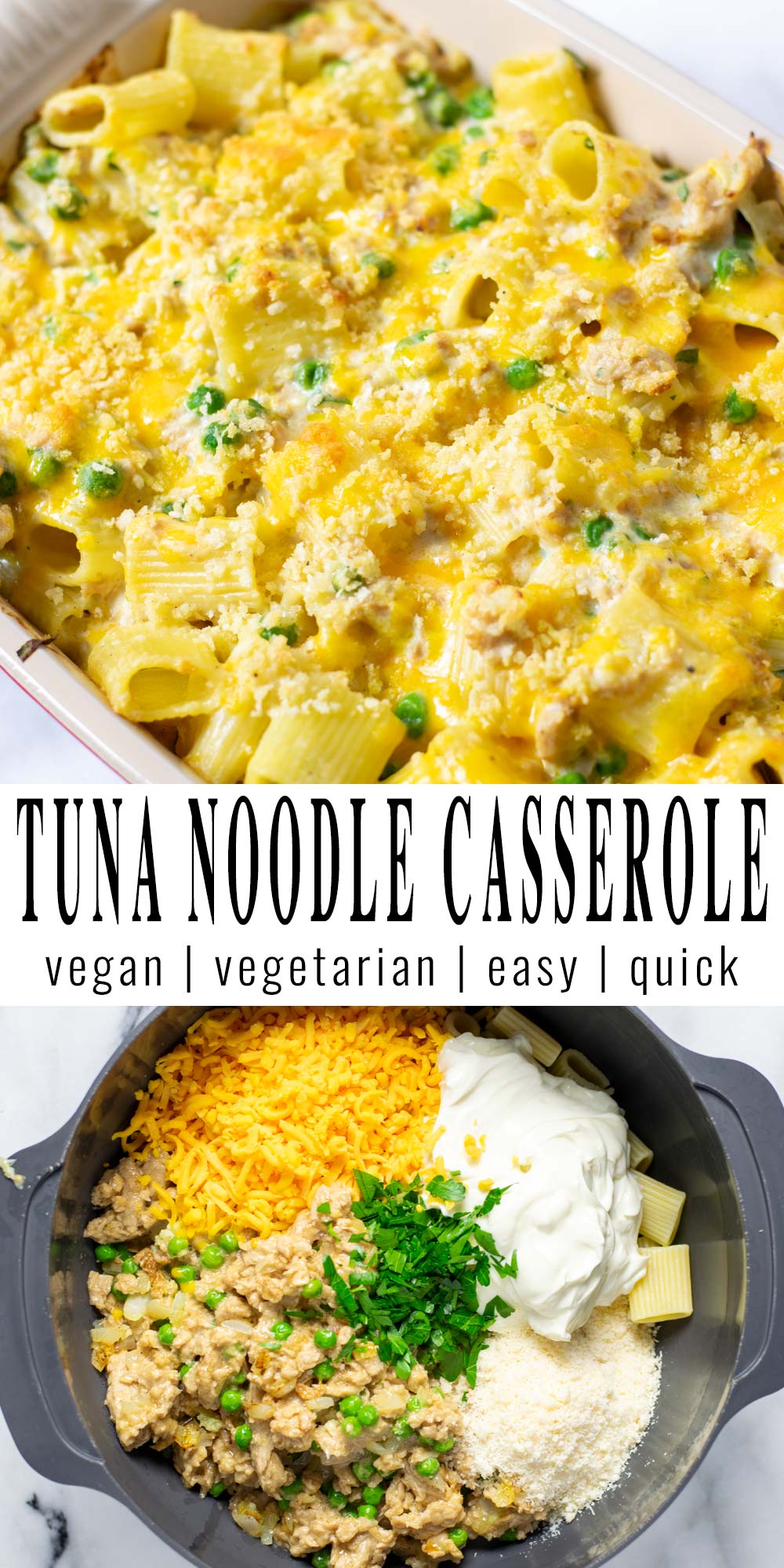 Collage of two pictures of the Tuna Noodle Casserole with recipe title text.