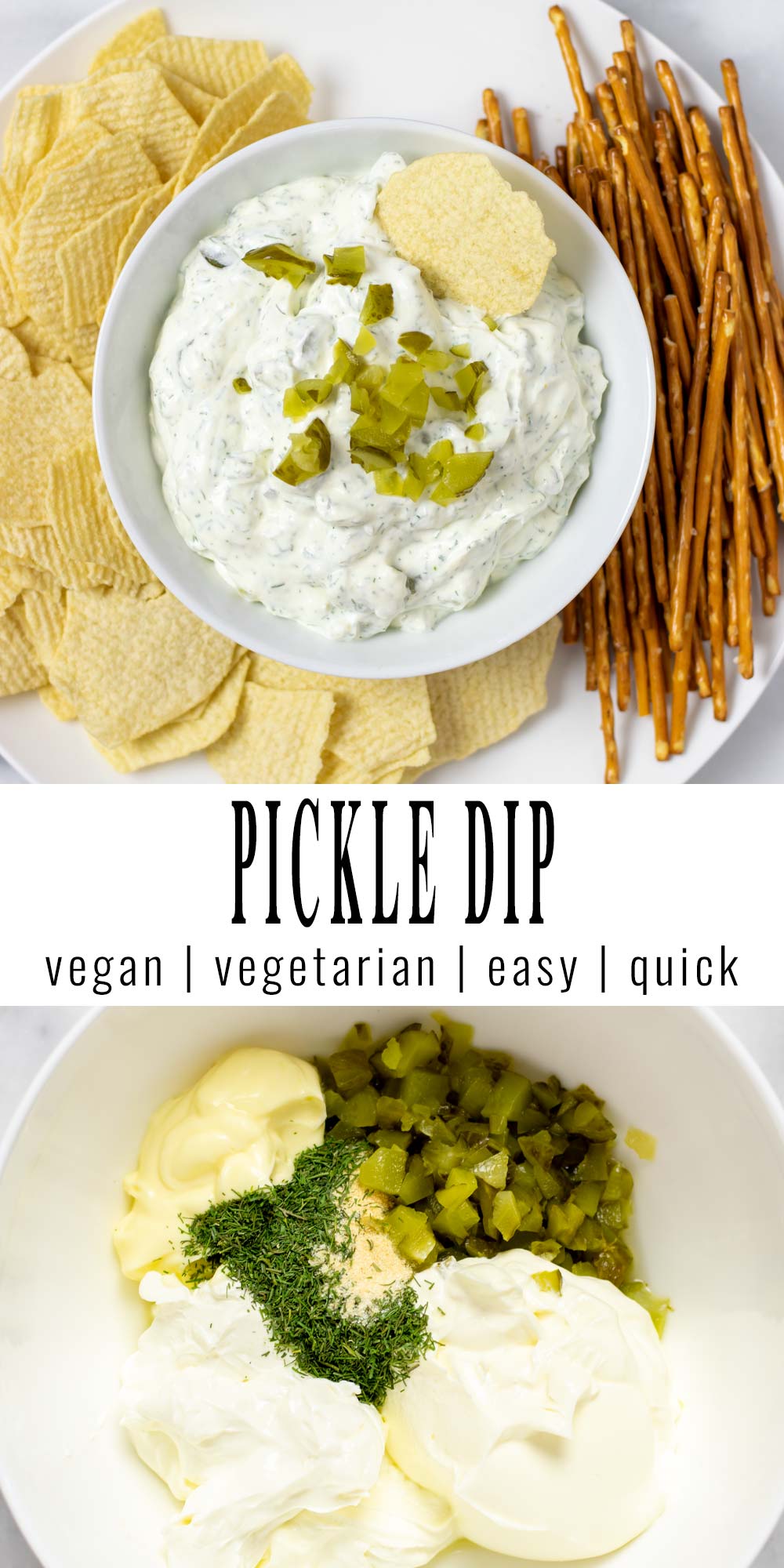 Collage of two pictures of the Pickle Dip with recipe title text.