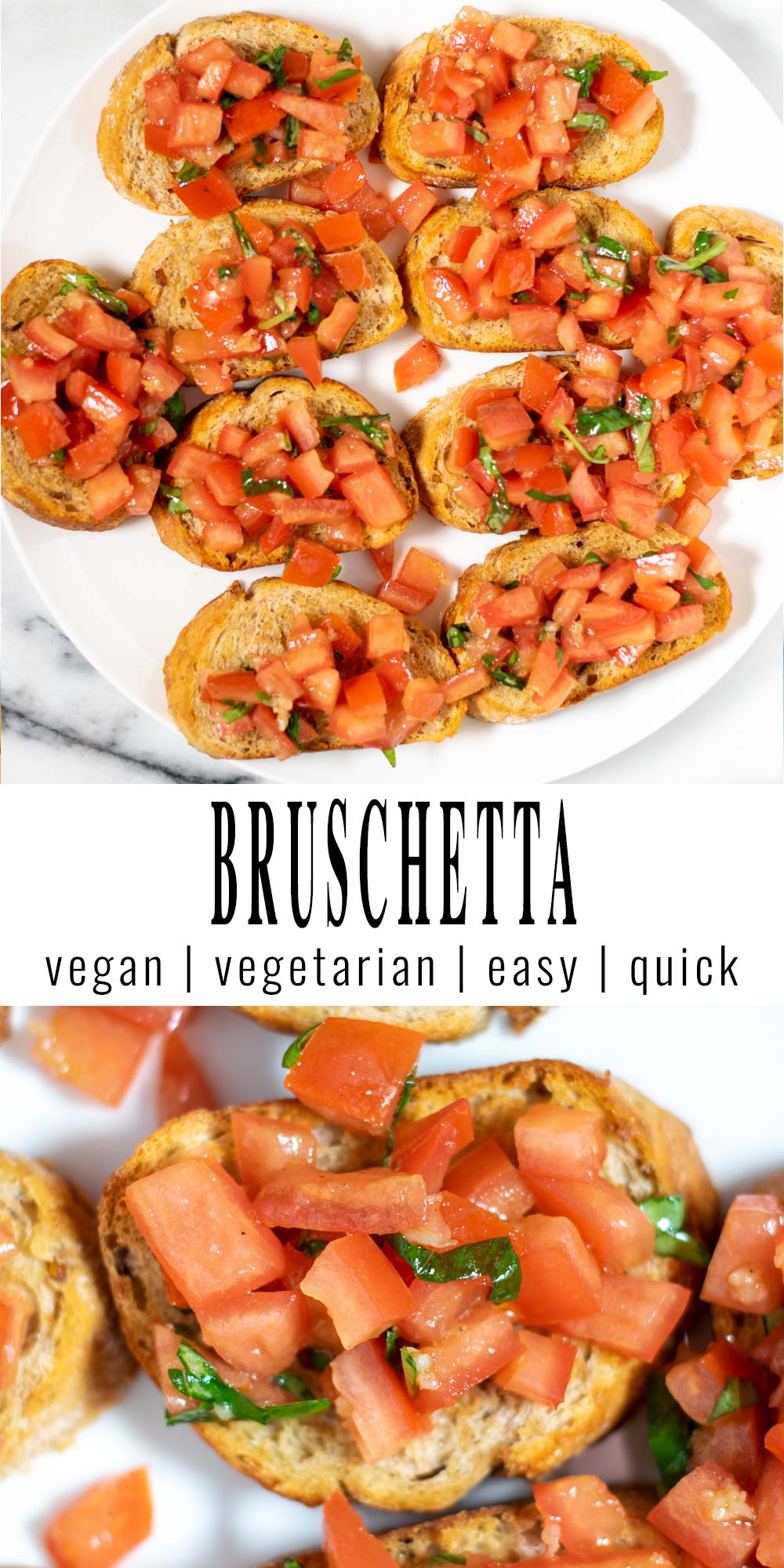 Collage of two pictures of Bruschetta with recipe title text. 