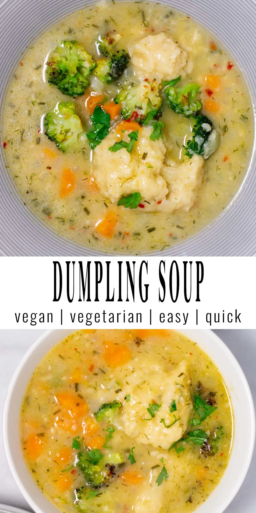 Collage of two pictures of Dumpling Soup with recipe title text.