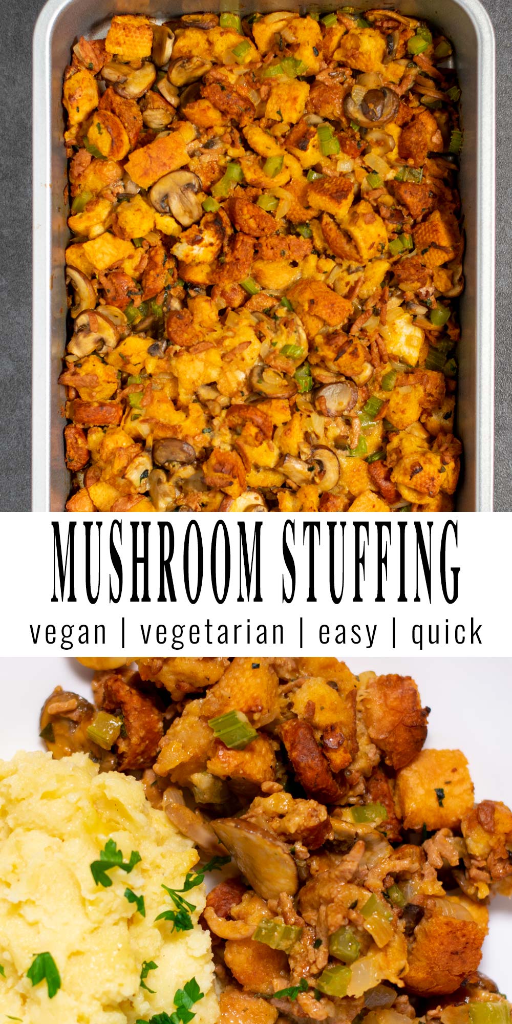 Collage of two pictures of Mushroom Stuffing with recipe title text. 
