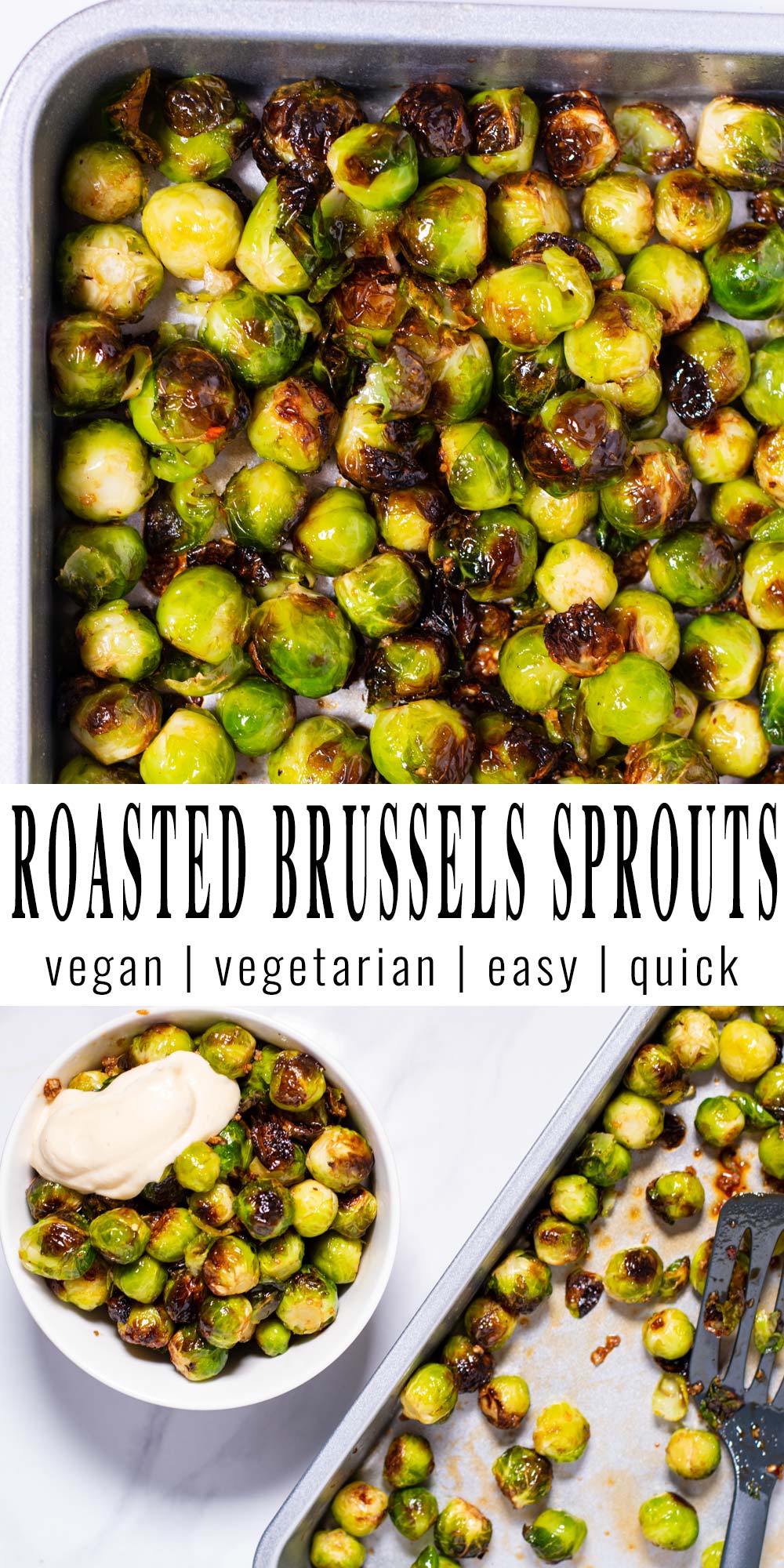 Collage of two pictures of Roasted Brussels Sprouts with recipe title text.