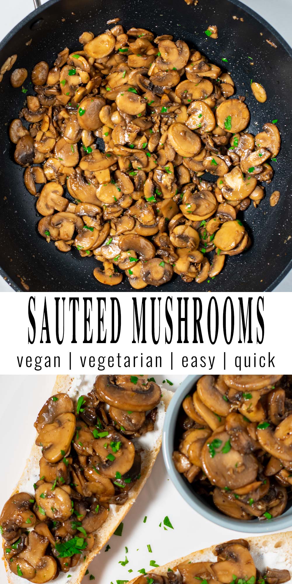 Collage of two pictures of the Sautéed Mushrooms with recipe title text.