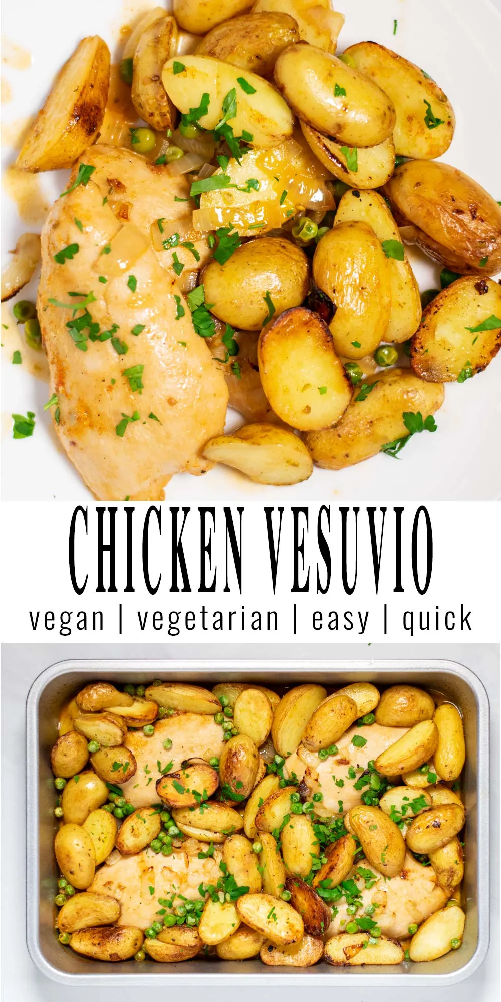 Collage of two pictures of Chicken Vesuvio with recipe title text.