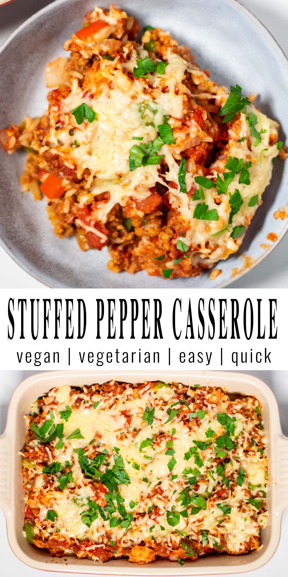 Collage of two pictures of the Stuffed Pepper Casserole with recipe title text.