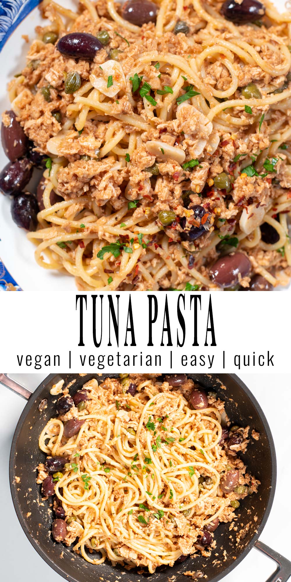Collage of two photos of Tuna Pasta with recipe title text.