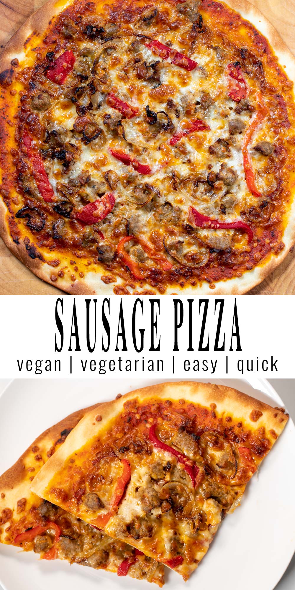 Collage of two photos of Sausage Pizza with recipe title text.
