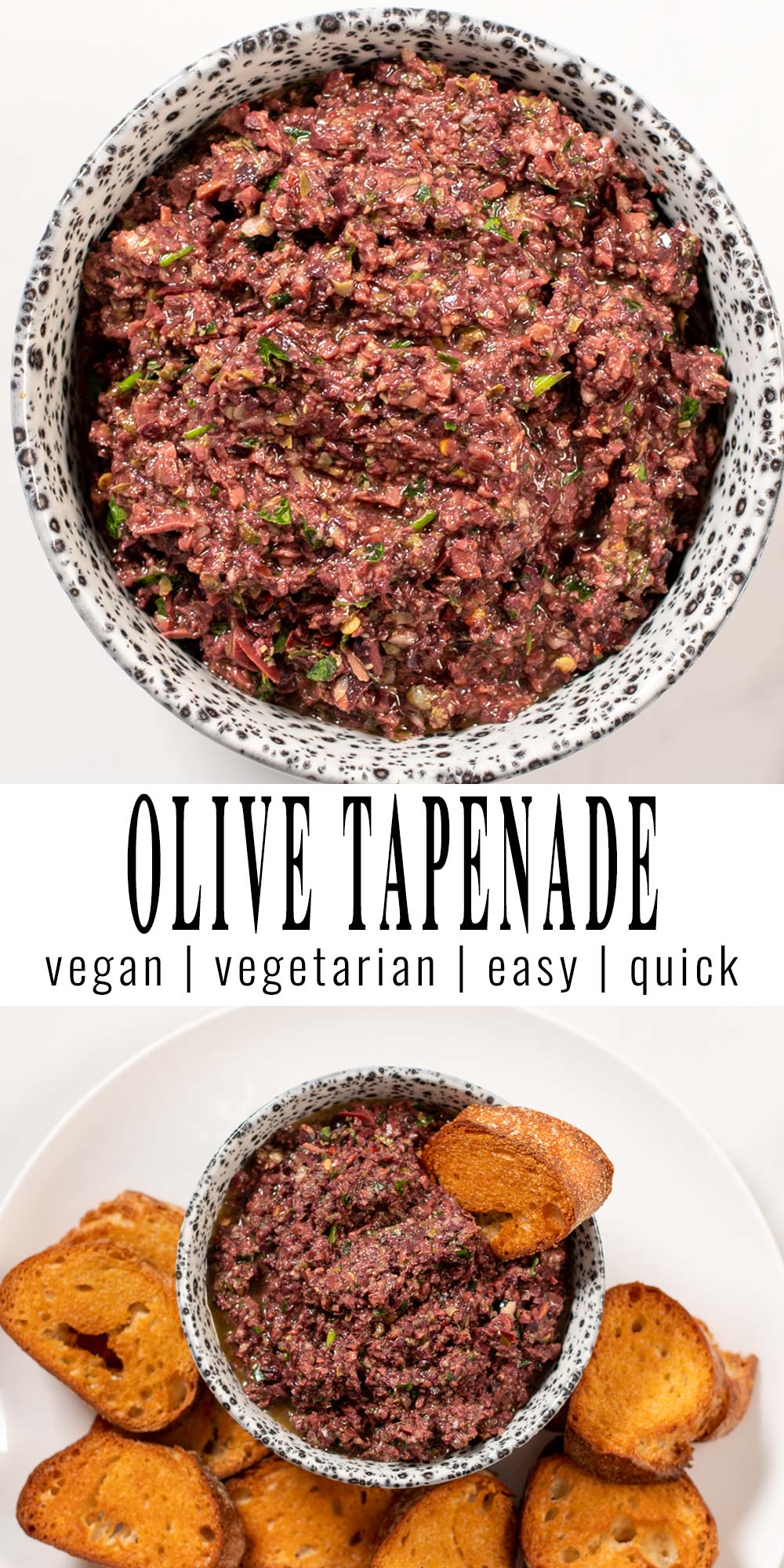 Collage of two pictures of Olive Tapenade with recipe title text.