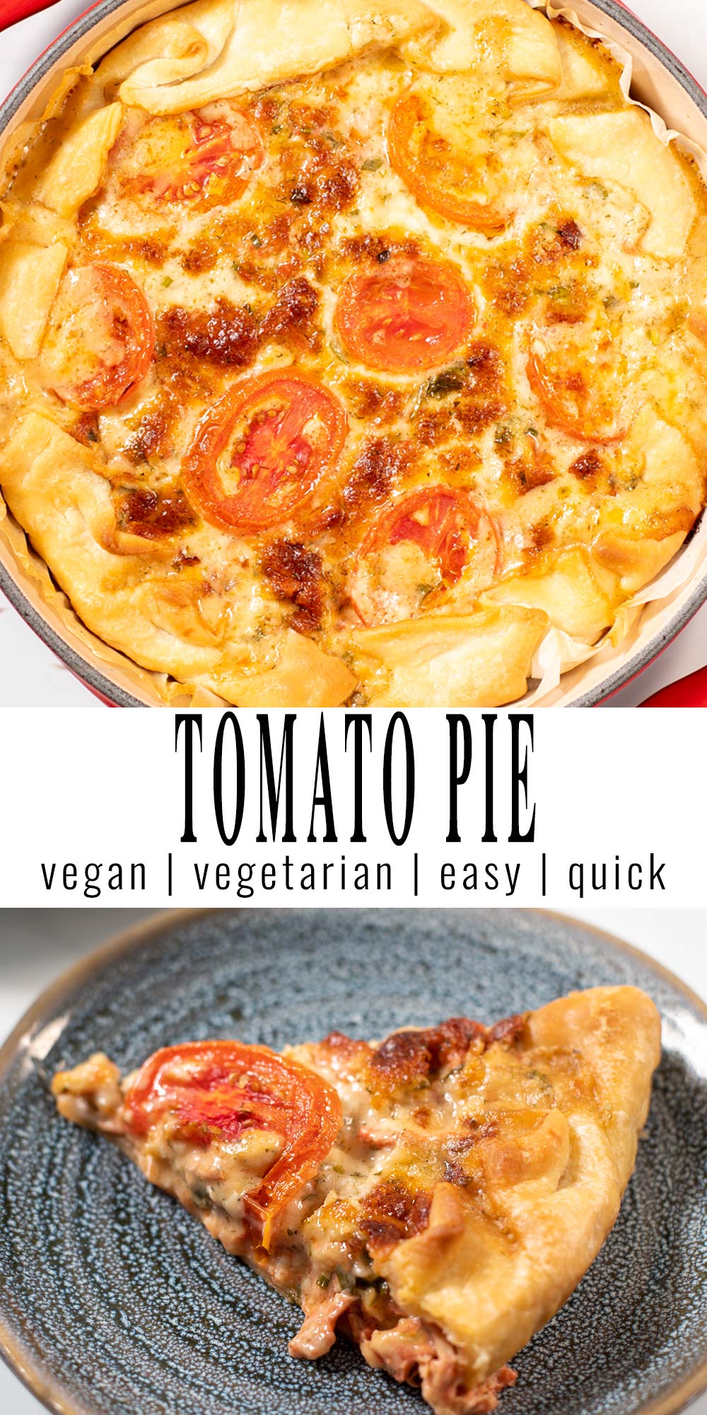 Collage of two photos of Tomato Pie with recipe title text.