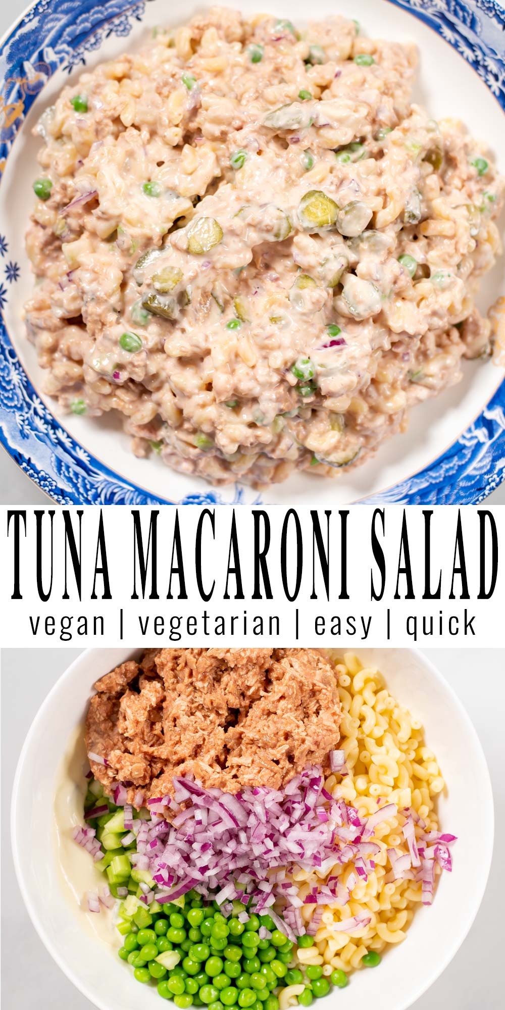 Collage of two pictures of Tuna Macaroni Salad with recipe title text.