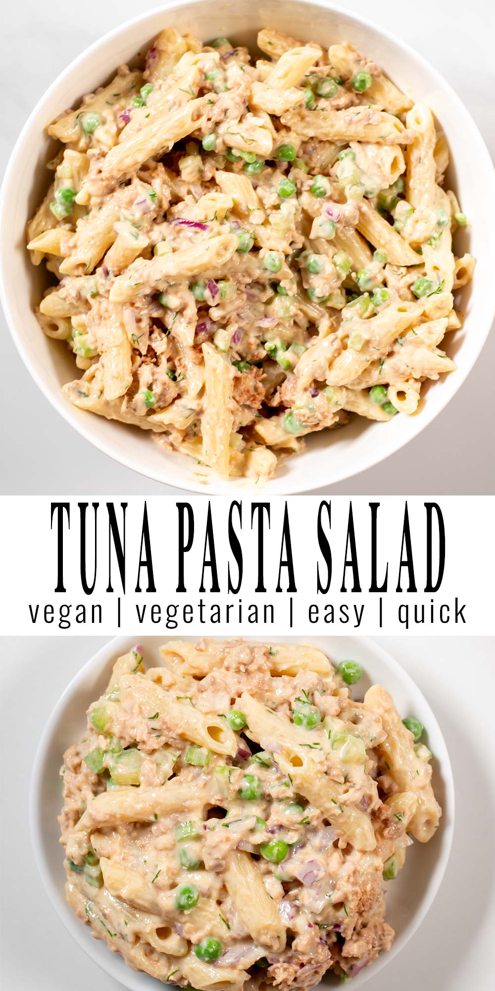 Collage of two photos of Tuna Pasta Salad with recipe title text.