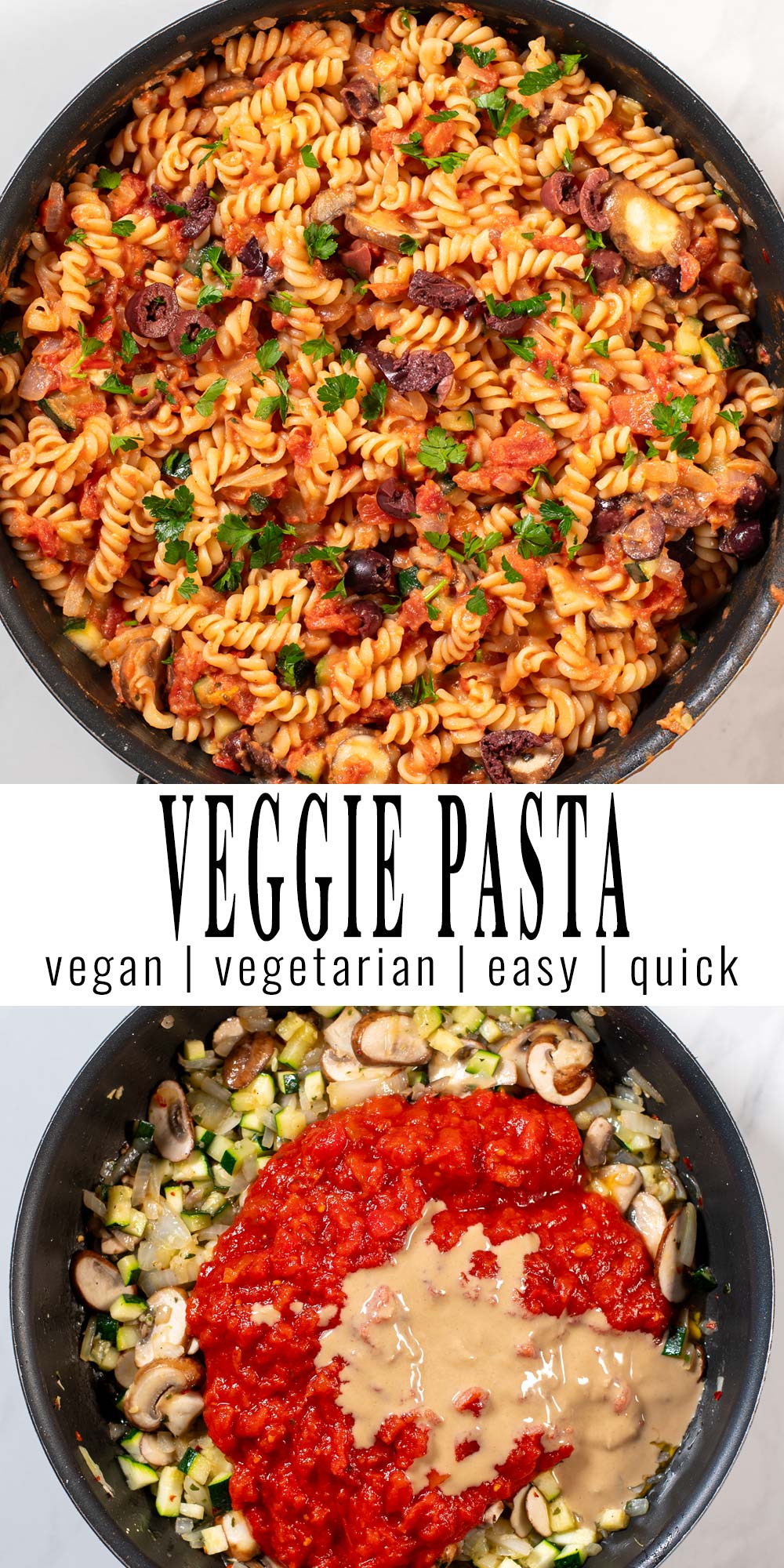 Collage of two photos showing Veggie Pasta.