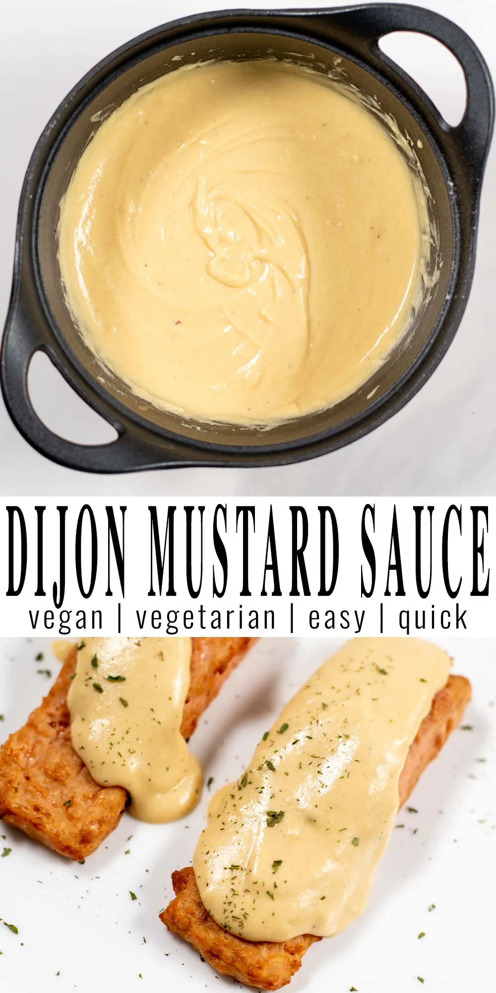 Collage of two pictures of Dijon Mustard Sauce with recipe title text.