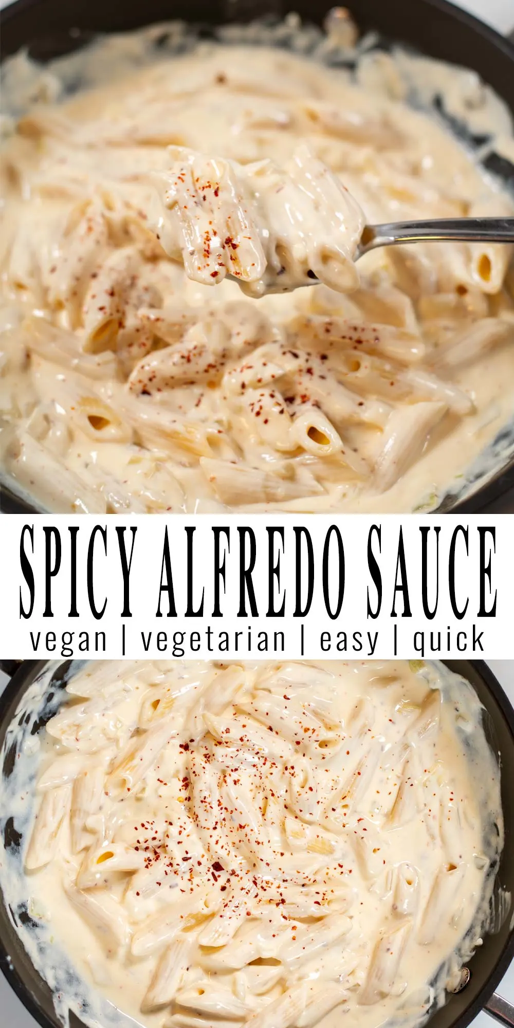 Collage of two photos showing Spicy Alfredo Pasta.