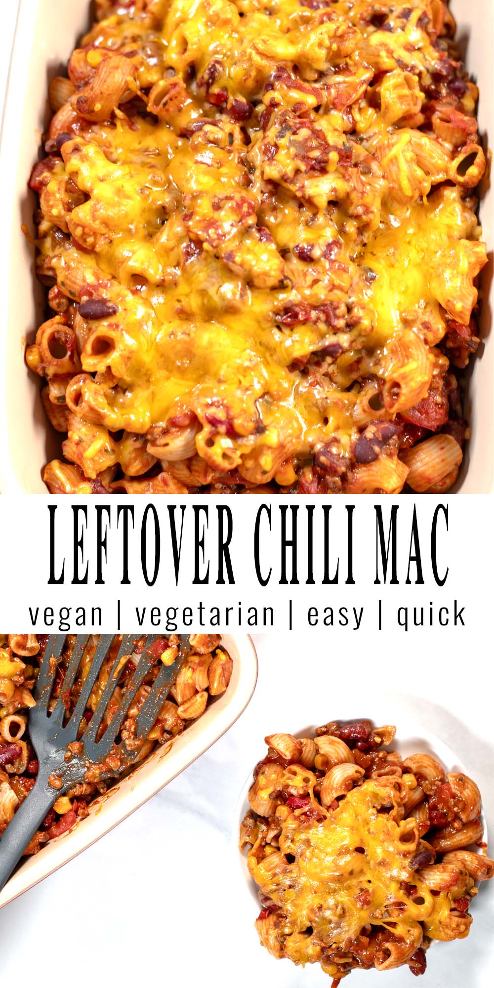 Collage of two pictures of Leftover Chili Mac with recipe title text.