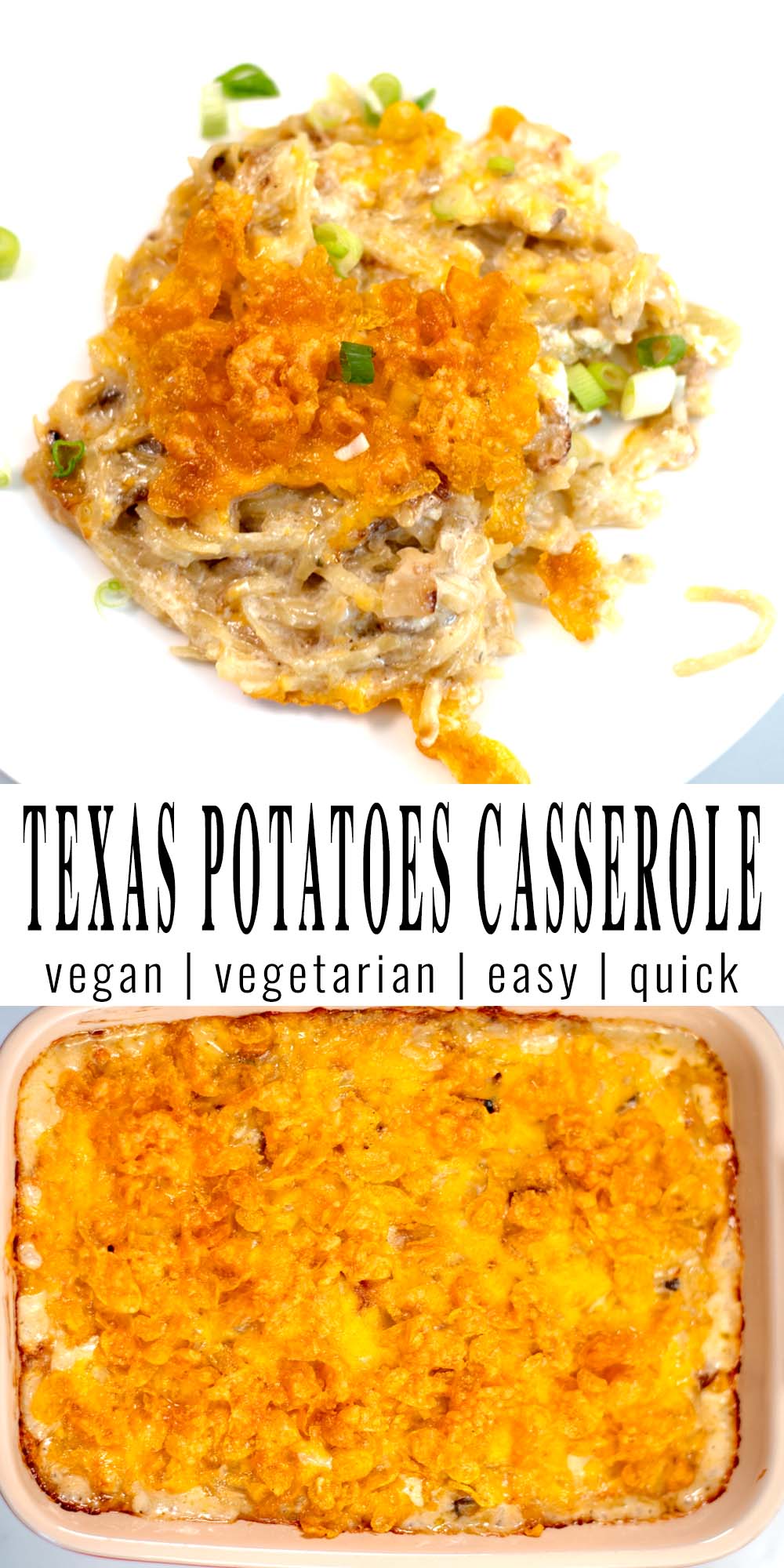 Collage of two photos of Texas Potatoes Casserole with recipe title text.