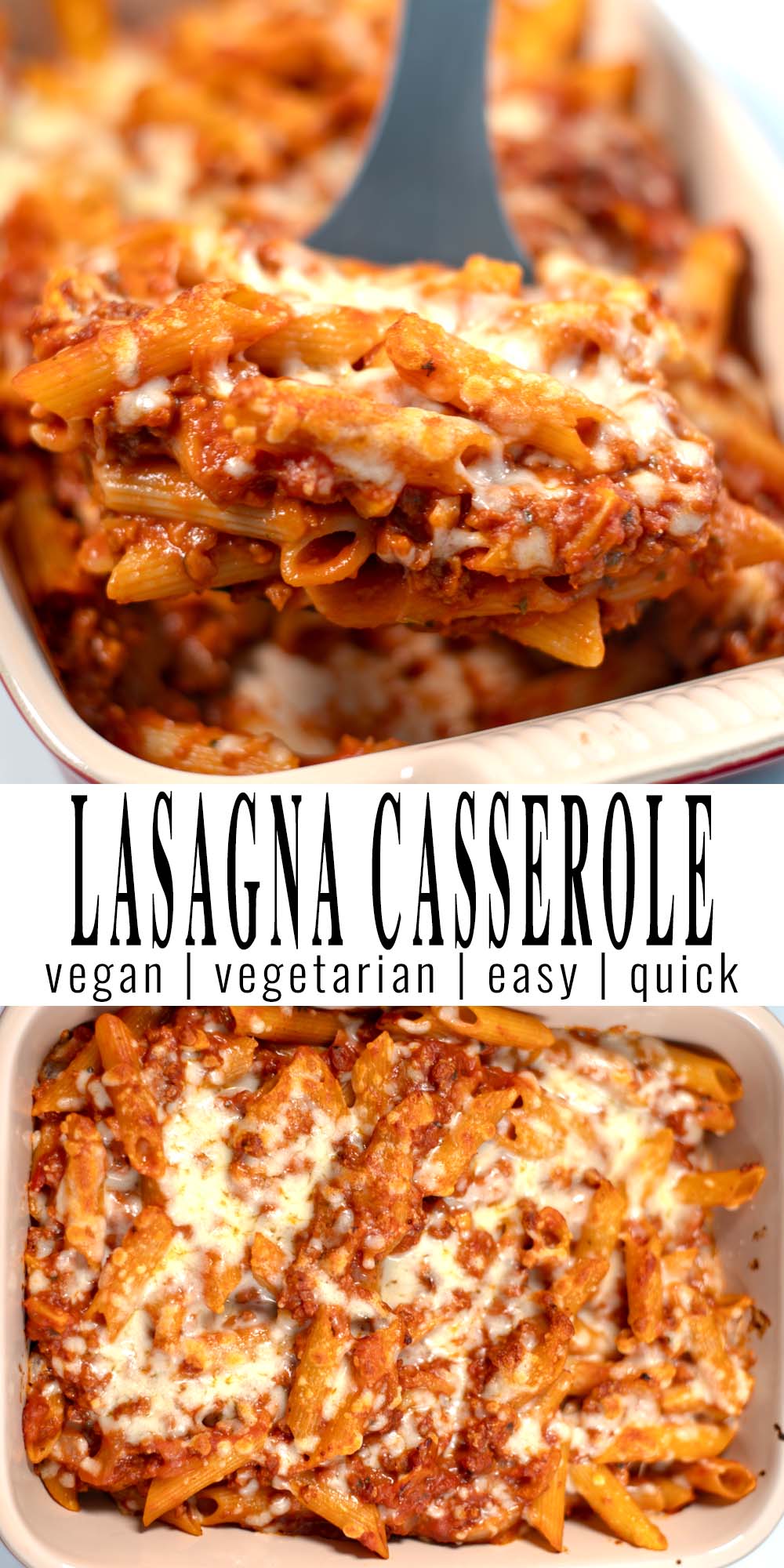 Collage of two pictures showing Lasagna Casserole with recipe title text.