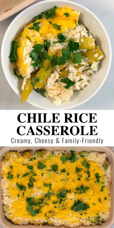 Collage of two photos of Chile Rice Casserole with recipt title.
