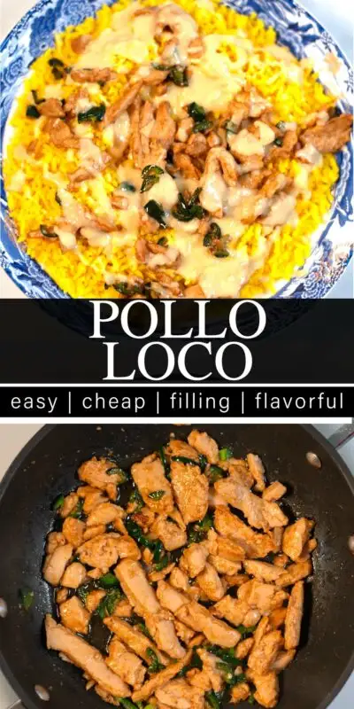Collago of two photos of Pollo Loco with recipe title text.