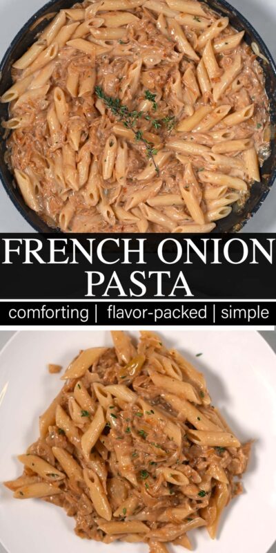 Collage of two photos of French Onion Pasta with recipe title text.