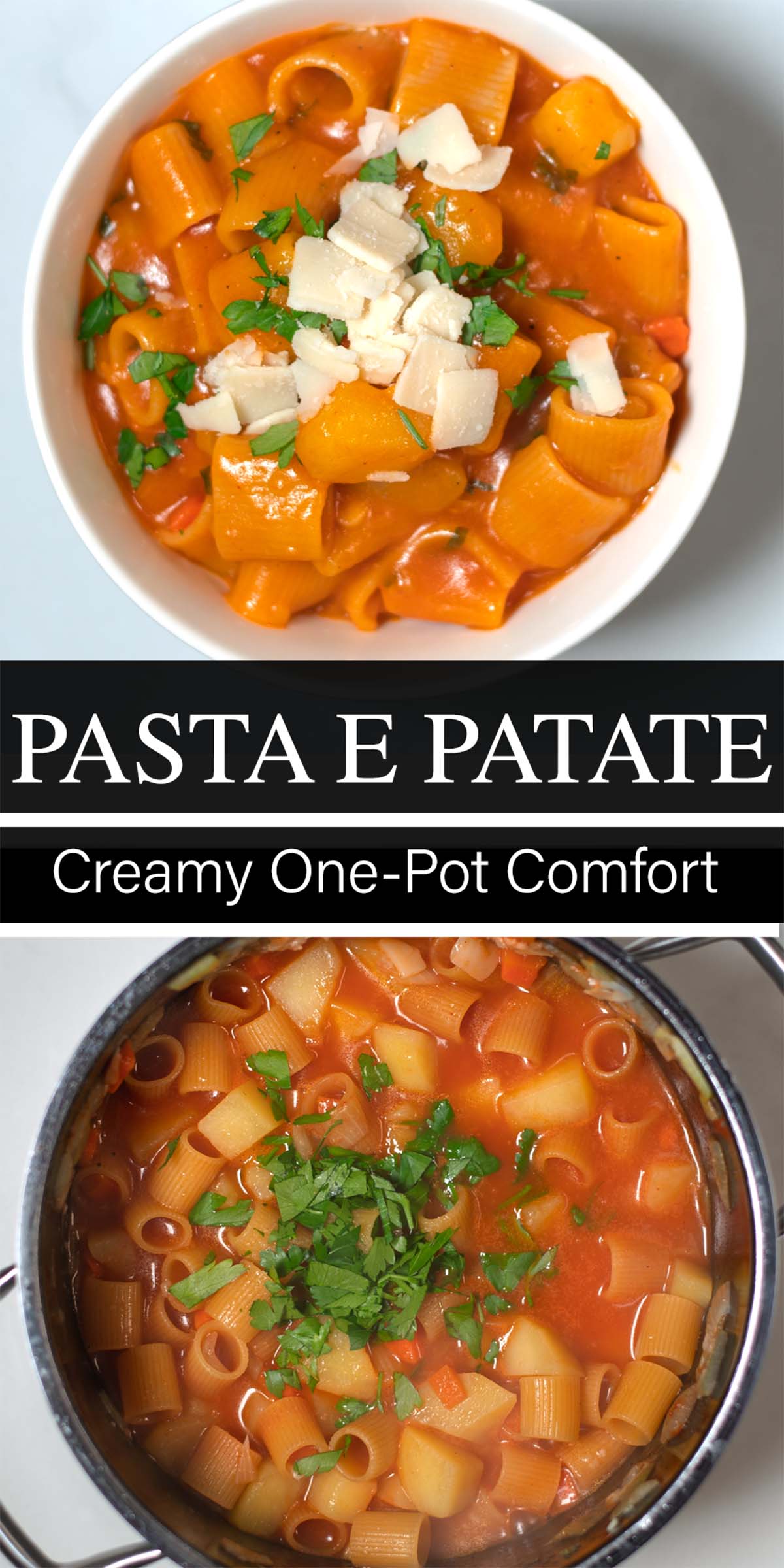 Collage of two photos of Pasta e Patate with recipe title text.